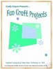 Thumbnail *New* FUN CRAFT PROJECTS 2011