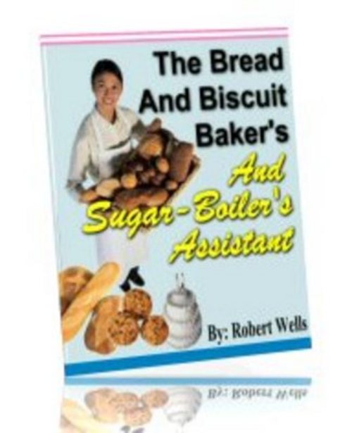 Product picture The Bread And Biscuit Baker And Sugar-Boiler Assistant