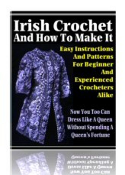 Product picture *New* Irish Crochet and How to Make it 2011
