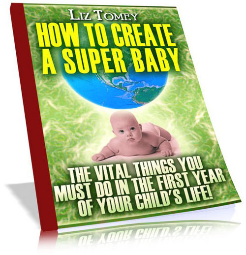 Product picture *New* How To Create A Super Baby 2011